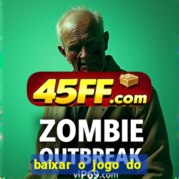 baixar o jogo do candy crush